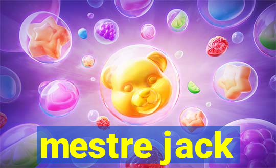 mestre jack