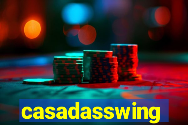 casadasswing