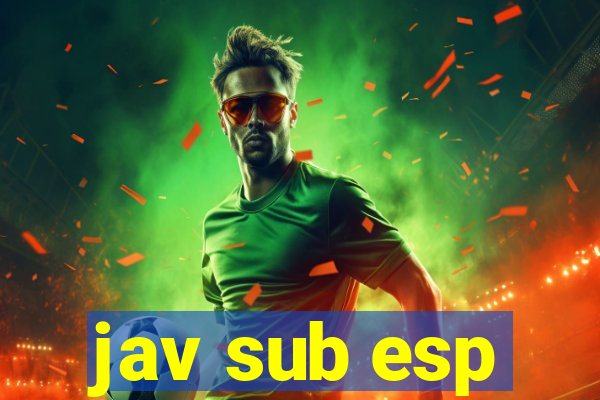 jav sub esp