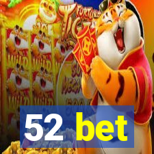 52 bet