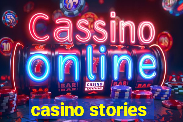 casino stories