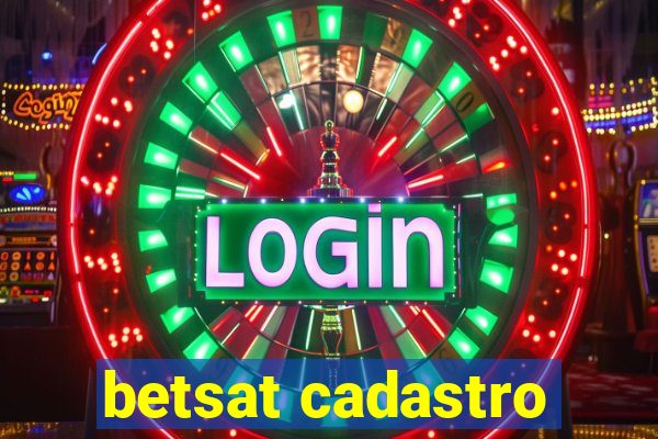 betsat cadastro