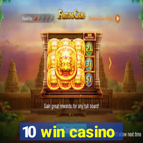 10 win casino