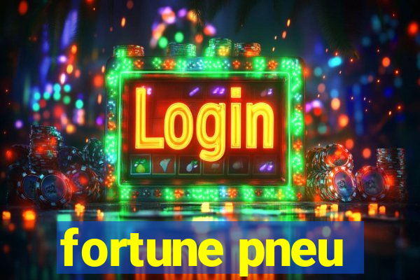 fortune pneu