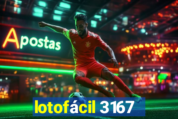 lotofácil 3167