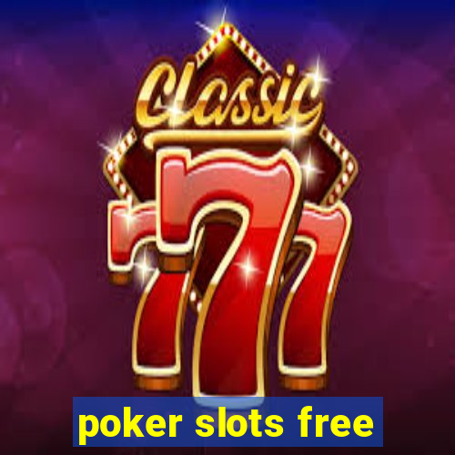 poker slots free