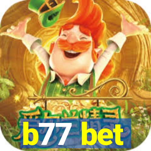 b77 bet