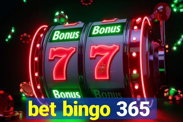 bet bingo 365