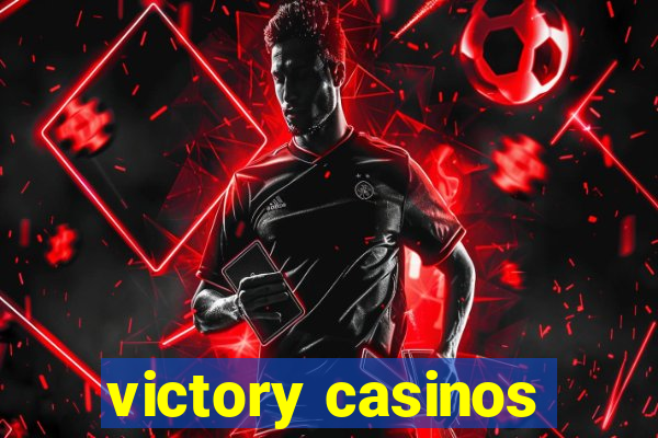 victory casinos