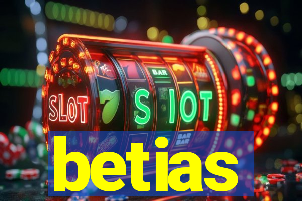 betias