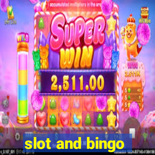 slot and bingo