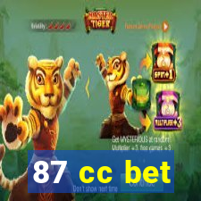 87 cc bet