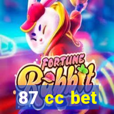 87 cc bet