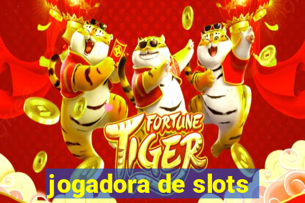 jogadora de slots