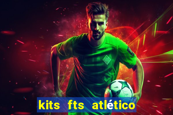 kits fts atlético de madrid 2024