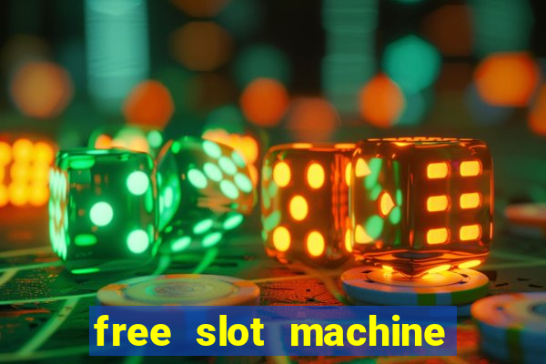 free slot machine casino games