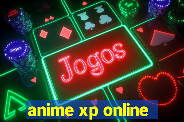 anime xp online