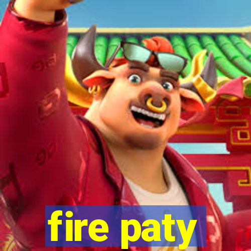 fire paty