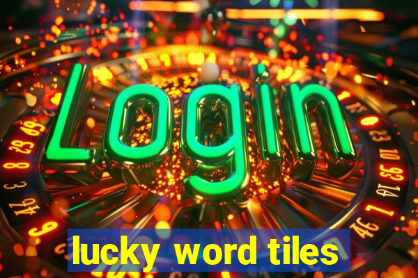 lucky word tiles