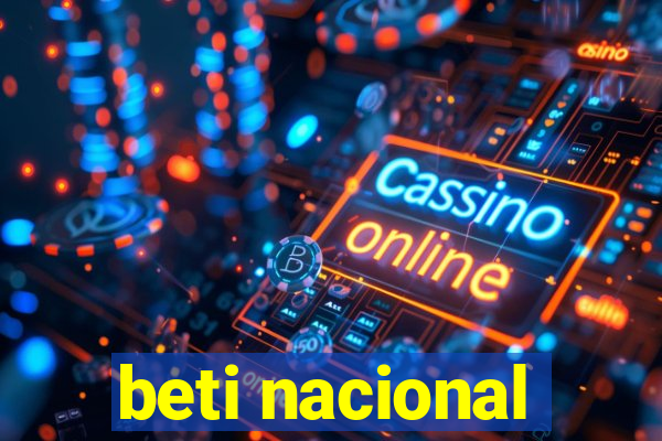 beti nacional