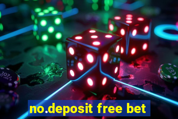 no.deposit free bet