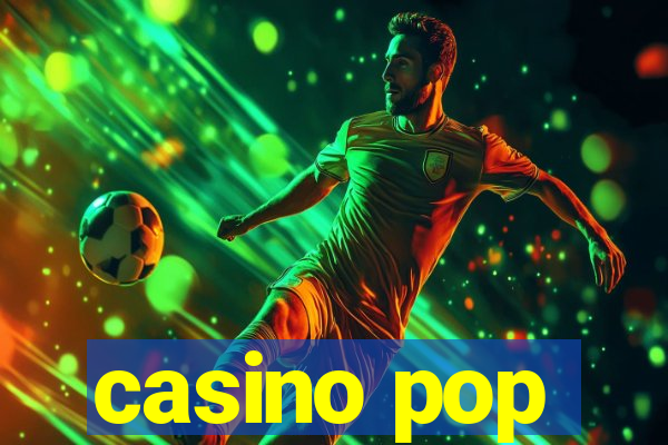 casino pop