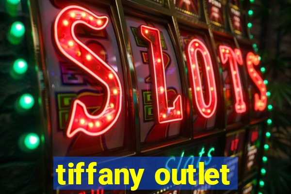 tiffany outlet