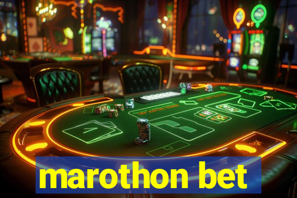 marothon bet