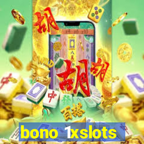 bono 1xslots