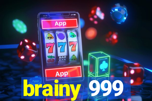 brainy 999