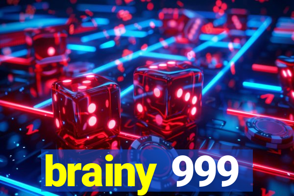 brainy 999