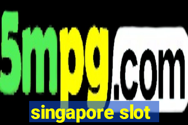 singapore slot