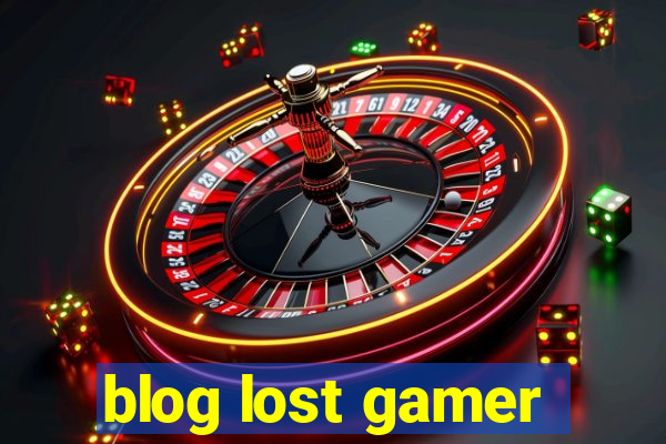 blog lost gamer