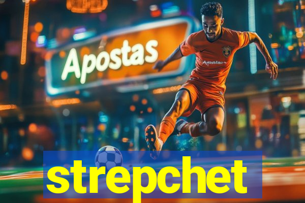 strepchet