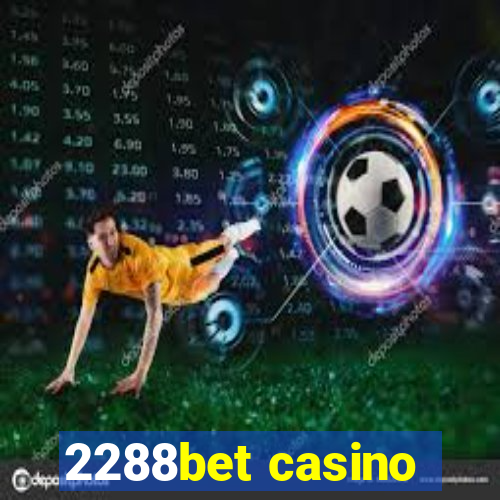 2288bet casino