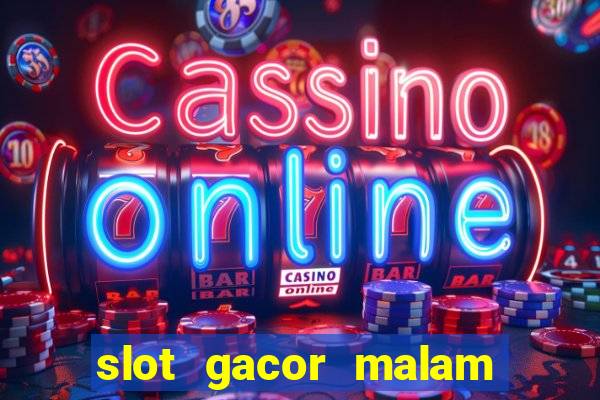 slot gacor malam ini pragmatic