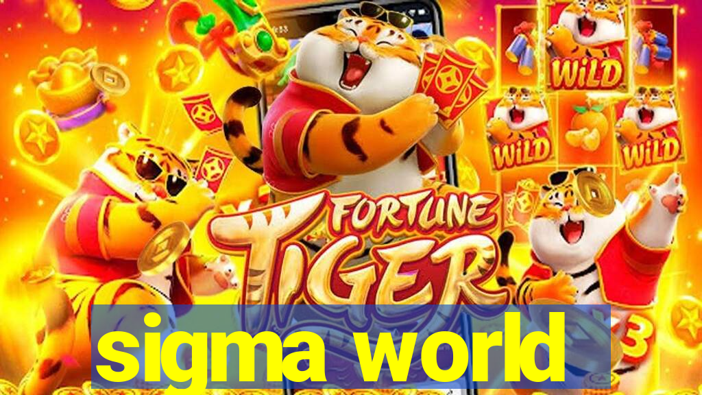 sigma world