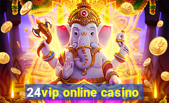 24vip online casino