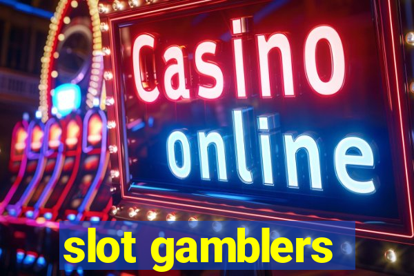 slot gamblers