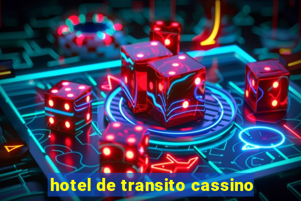 hotel de transito cassino