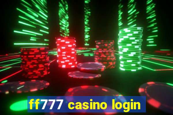 ff777 casino login