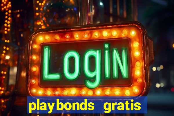 playbonds gratis jogar bingo silverball