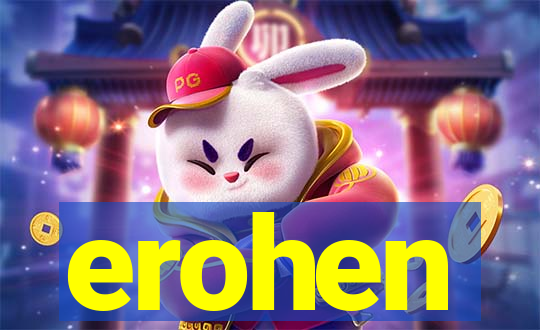 erohen