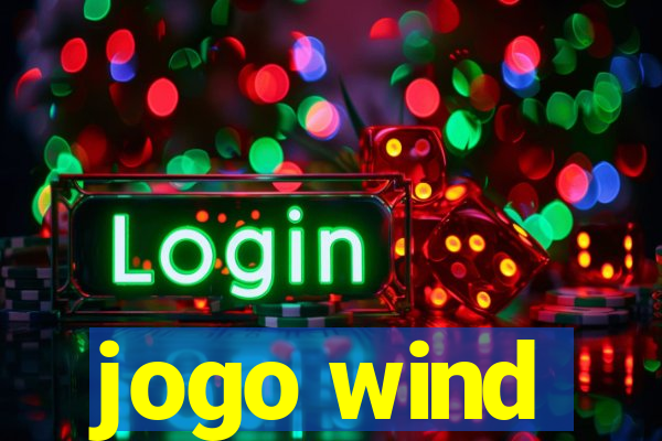 jogo wind