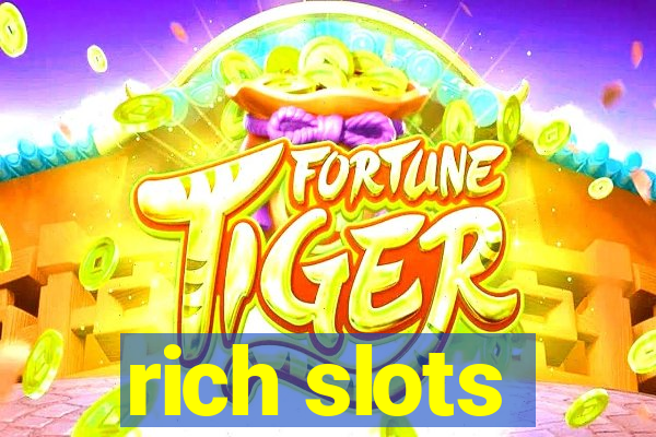 rich slots