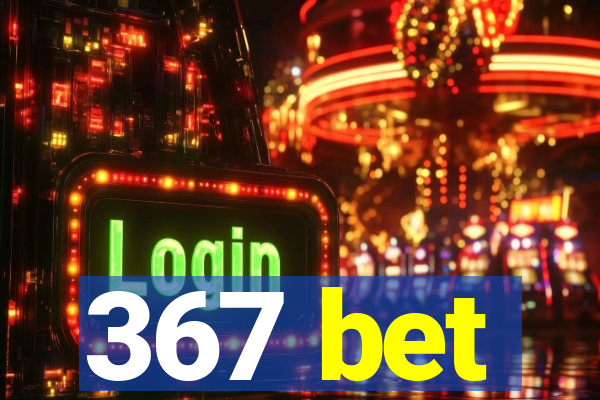 367 bet