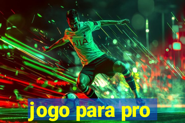 jogo para pro