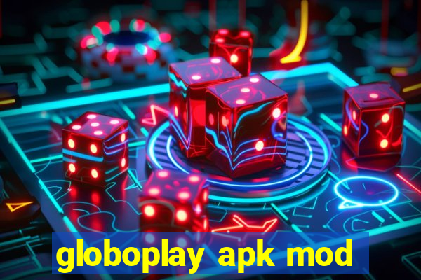 globoplay apk mod