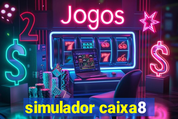 simulador caixa8