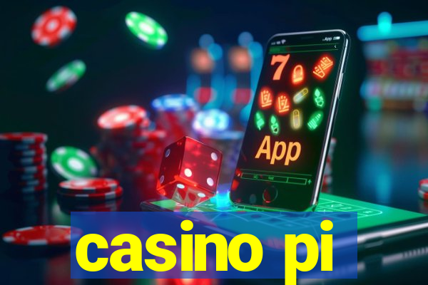 casino pi